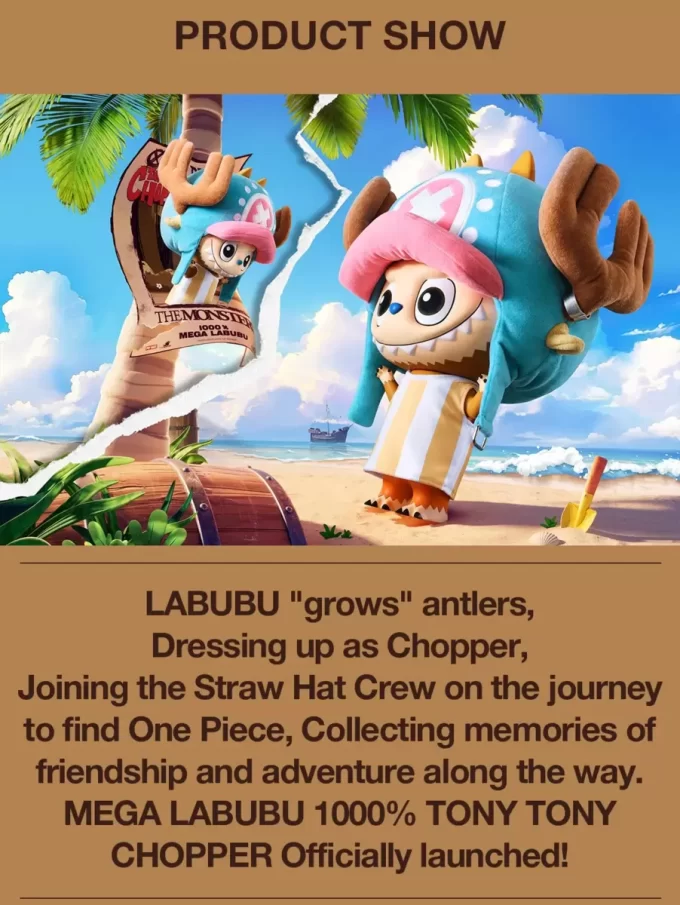 MEGA LABUBU 1000% TONY TONY CHOPPER MEGA LABUBU 1000% TONY TONY CHOPPER